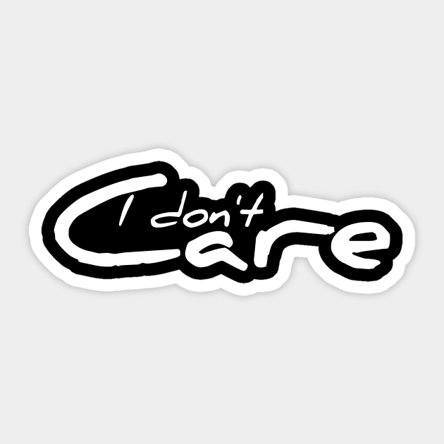 I don't care Sticker by Wild man 2